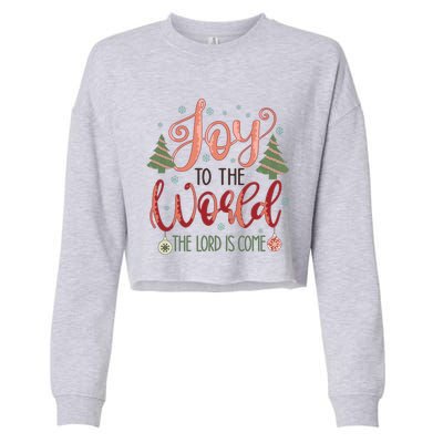 Joy To The World The Lord Is Come Christian Retro Christmas Religious Cropped Pullover Crew