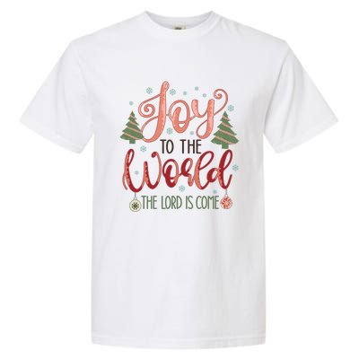 Joy To The World The Lord Is Come Christian Retro Christmas Religious Garment-Dyed Heavyweight T-Shirt