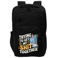 Just Trying To Get My Shit Together Funny Cat Meme Impact Tech Backpack