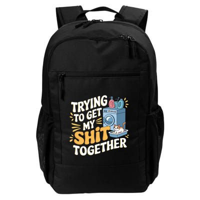 Just Trying To Get My Shit Together Funny Cat Meme Backpack
