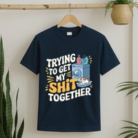 Just Trying To Get My Shit Together Funny Cat Meme T-Shirt