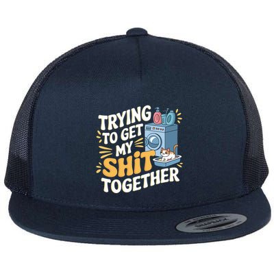 Just Trying To Get My Shit Together Funny Cat Meme Flatbill Hat
