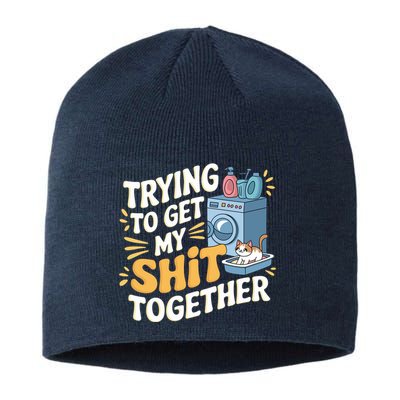 Just Trying To Get My Shit Together Funny Cat Meme Sustainable Beanie