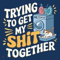 Just Trying To Get My Shit Together Funny Cat Meme Magnet