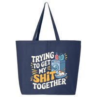Just Trying To Get My Shit Together Funny Cat Meme 25L Jumbo Tote