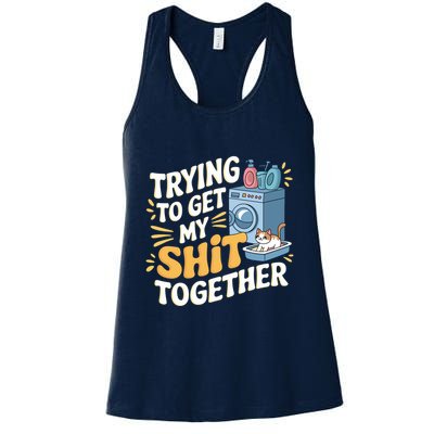 Just Trying To Get My Shit Together Funny Cat Meme Womens Tank Top