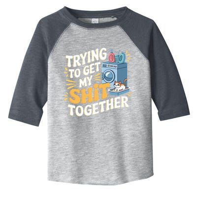 Just Trying To Get My Shit Together Funny Cat Meme Toddler Fine Jersey T-Shirt