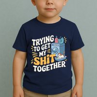Just Trying To Get My Shit Together Funny Cat Meme Toddler T-Shirt