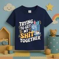 Just Trying To Get My Shit Together Funny Cat Meme Toddler T-Shirt