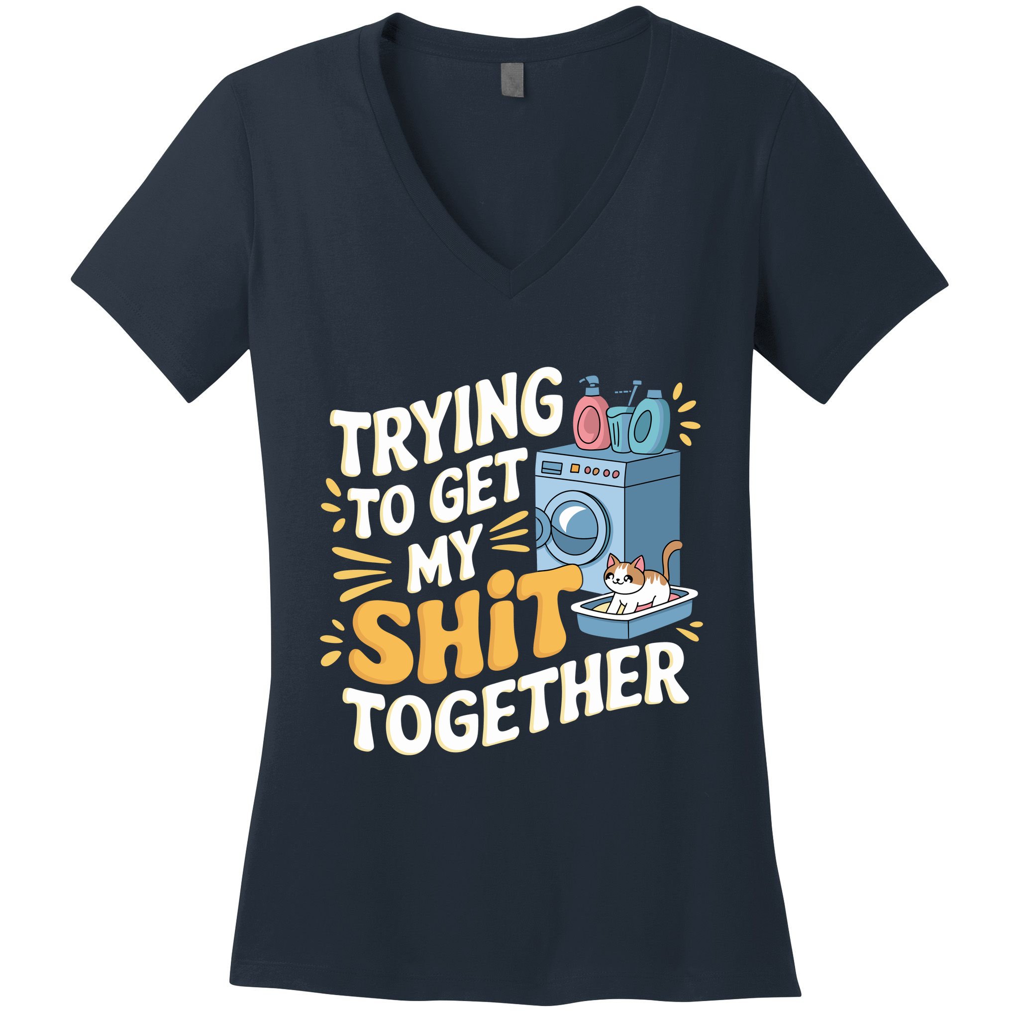 Just Trying To Get My Shit Together Funny Cat Meme Women's V-Neck T-Shirt