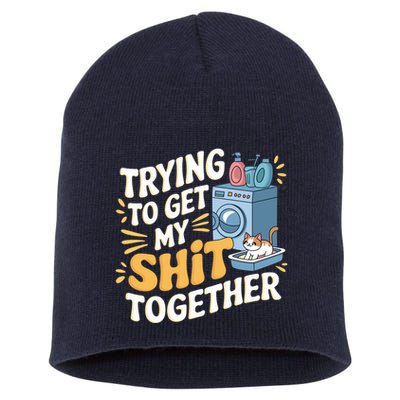 Just Trying To Get My Shit Together Funny Cat Meme Short Acrylic Beanie