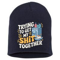Just Trying To Get My Shit Together Funny Cat Meme Short Acrylic Beanie