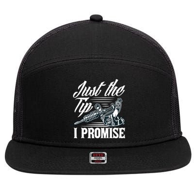 Just The Tip I Promise Funny Saying Tattoo Lover 7 Panel Mesh Trucker Snapback Hat