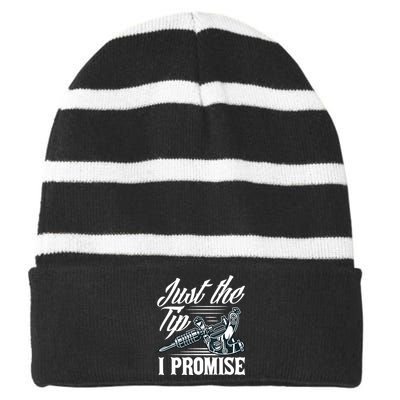 Just The Tip I Promise Funny Saying Tattoo Lover Striped Beanie with Solid Band