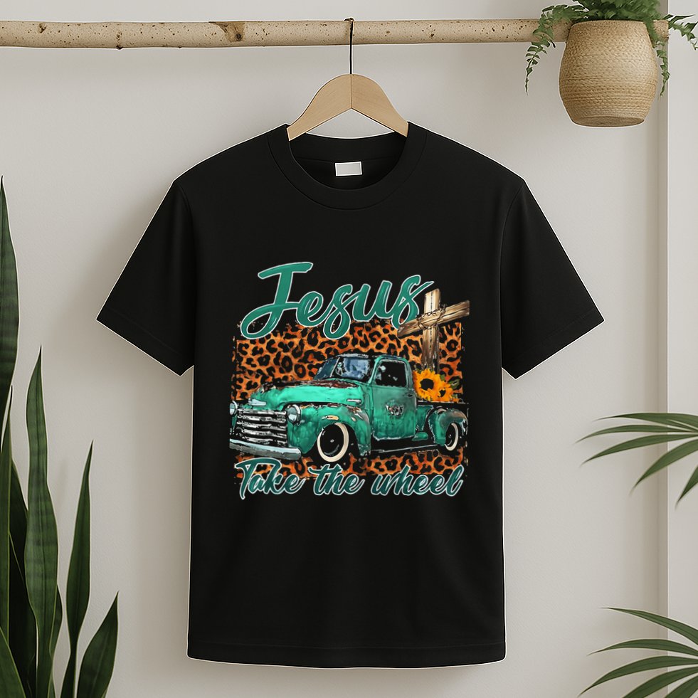 Jesus Take The Wheel Inspirational Quotes For Christian T-Shirt