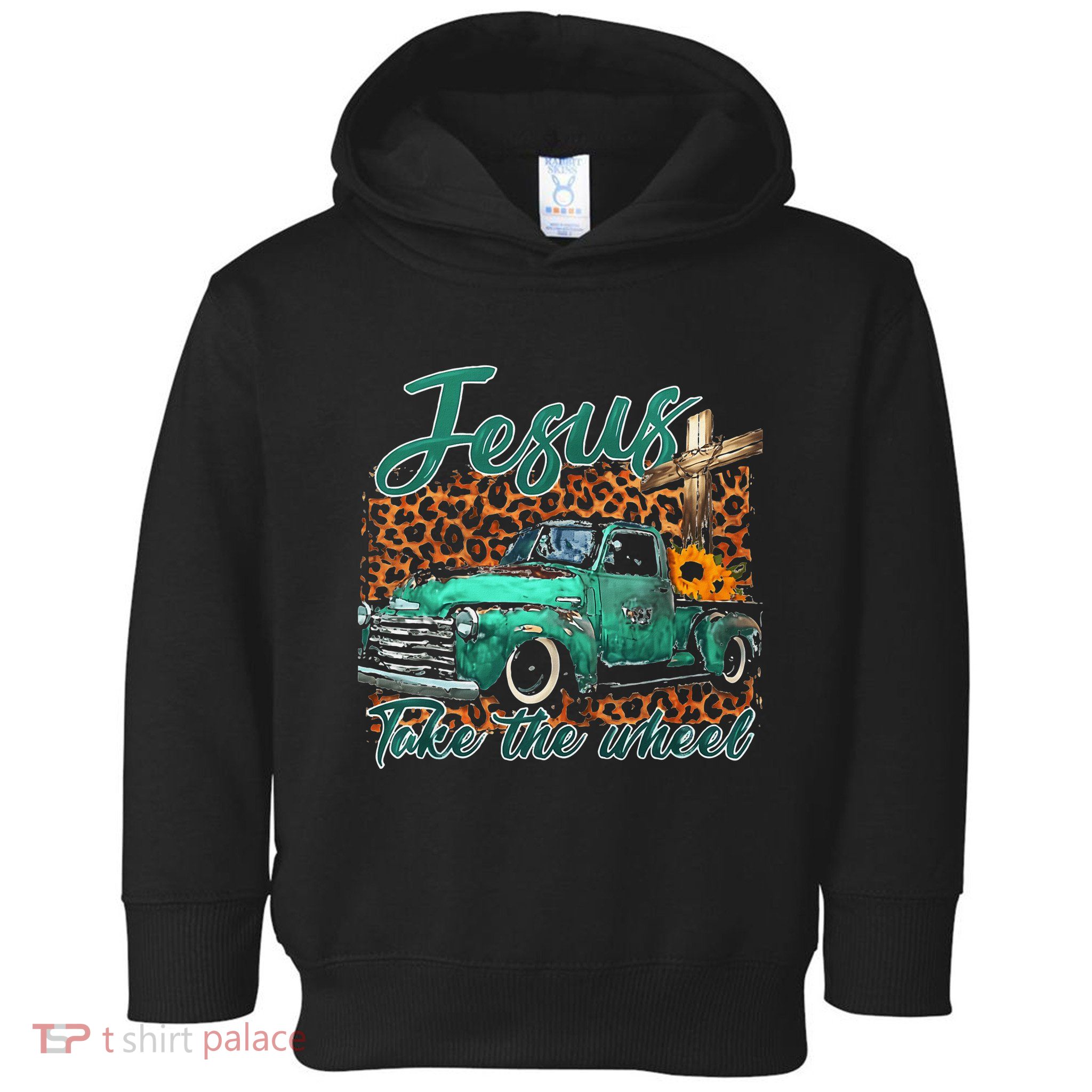Jesus Take The Wheel Inspirational Quotes For Christian Toddler Hoodie