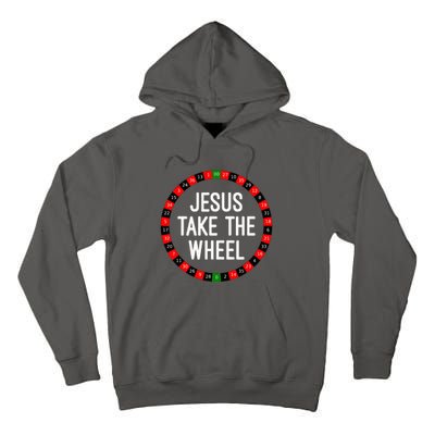 Jesus Take The Wheel Roulette Wheel Gambling Tall Hoodie