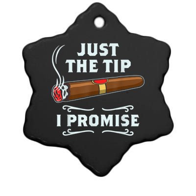 Just The Tip Cigar Smoker Funny Cigar Smoking Ceramic Star Ornament