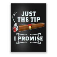 Just The Tip Cigar Smoker Funny Cigar Smoking Poster