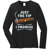 Just The Tip Cigar Smoker Funny Cigar Smoking Ladies Long Sleeve Shirt