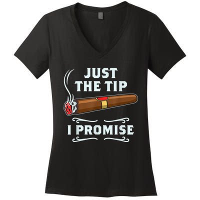 Just The Tip Cigar Smoker Funny Cigar Smoking Women's V-Neck T-Shirt