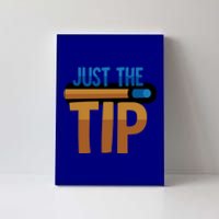 Just The Tip I Pool Billiard Snooker Gift Canvas