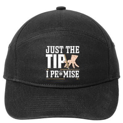 Just The Tip I Promise Billiard Pool Funny Billiard Gift 7-Panel Snapback Hat