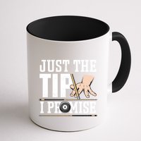 Just The Tip I Promise Billiard Pool Funny Billiard Gift Mug