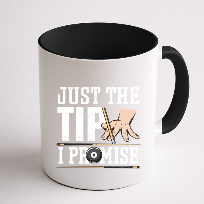 Just The Tip I Promise Billiard Pool Funny Billiard Gift Mug
