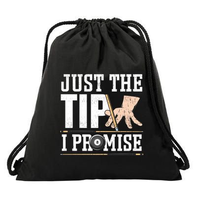 Just The Tip I Promise Billiard Pool Funny Billiard Gift Drawstring Bag