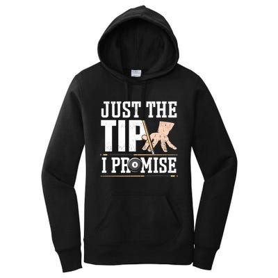 Just The Tip I Promise Billiard Pool Funny Billiard Gift Women's Pullover Hoodie