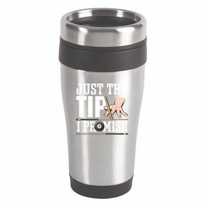 Just The Tip I Promise Billiard Pool Funny Billiard Gift 16oz Travel Tumbler