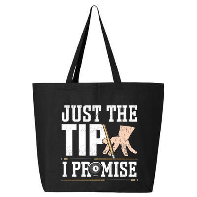 Just The Tip I Promise Billiard Pool Funny Billiard Gift 25L Jumbo Tote