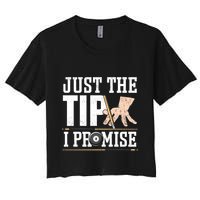 Just The Tip I Promise Billiard Pool Funny Billiard Gift Crop Top