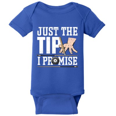 Just The Tip I Promise Billiard Pool Funny Billiard Gift Baby Bodysuit