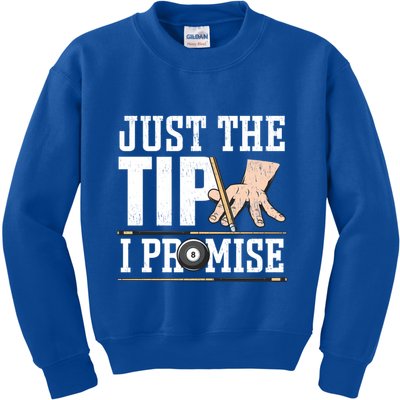 Just The Tip I Promise Billiard Pool Funny Billiard Gift Kids Sweatshirt
