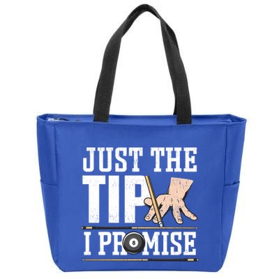 Just The Tip I Promise Billiard Pool Funny Billiard Gift Zip Tote Bag