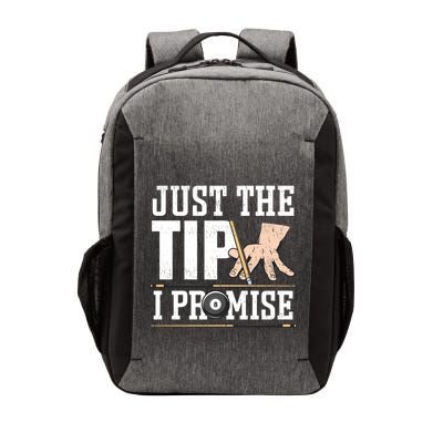 Just The Tip I Promise Billiard Pool Funny Billiard Gift Vector Backpack