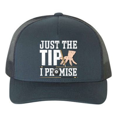 Just The Tip I Promise Billiard Pool Funny Billiard Gift Yupoong Adult 5-Panel Trucker Hat