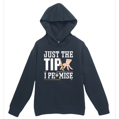 Just The Tip I Promise Billiard Pool Funny Billiard Gift Urban Pullover Hoodie