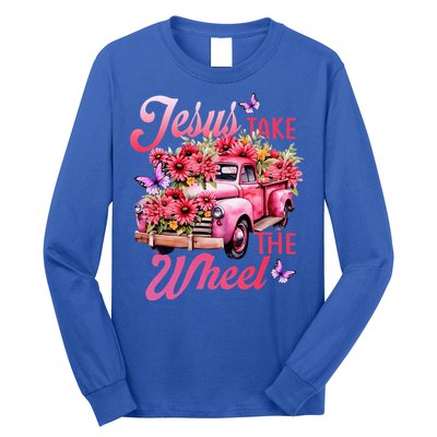 Jesus Take The A Wheel Truck God Believer Flower Christ Long Sleeve Shirt