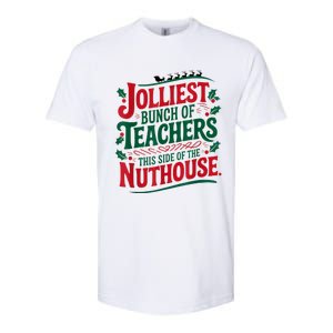 Jolliest Teacher This Side Of The Nuthouse Softstyle CVC T-Shirt