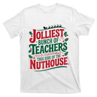 Jolliest Teacher This Side Of The Nuthouse T-Shirt