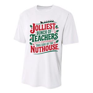 Jolliest Teacher This Side Of The Nuthouse Performance Sprint T-Shirt