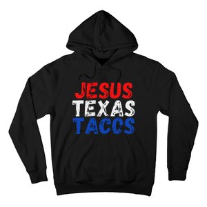 Jesus Texas Tacos Cute Texas Hoodie