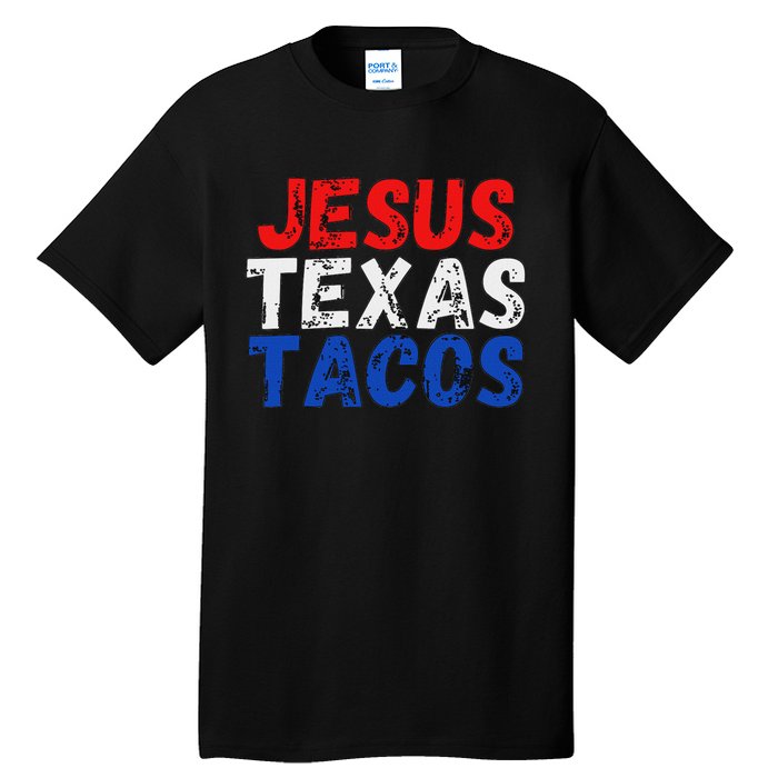 Jesus Texas Tacos Cute Texas Tall T-Shirt