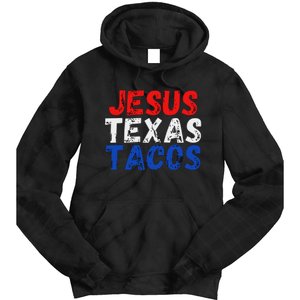 Jesus Texas Tacos Cute Texas Tie Dye Hoodie