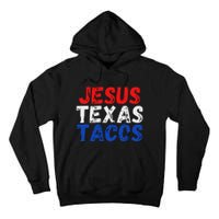 Jesus Texas Tacos Cute Texas Tall Hoodie