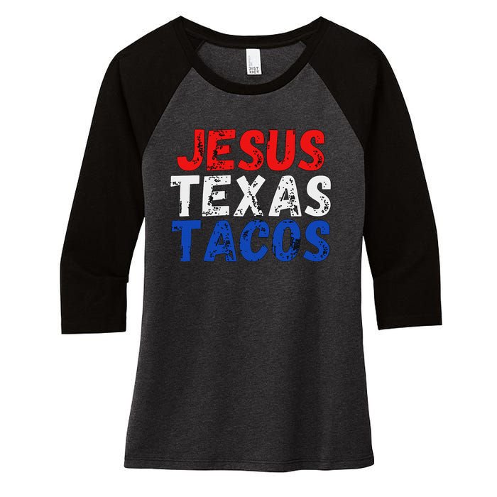 Jesus Texas Tacos Cute Texas Women's Tri-Blend 3/4-Sleeve Raglan Shirt