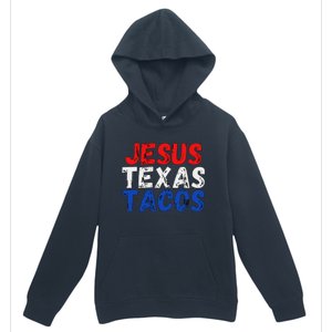 Jesus Texas Tacos Cute Texas Urban Pullover Hoodie